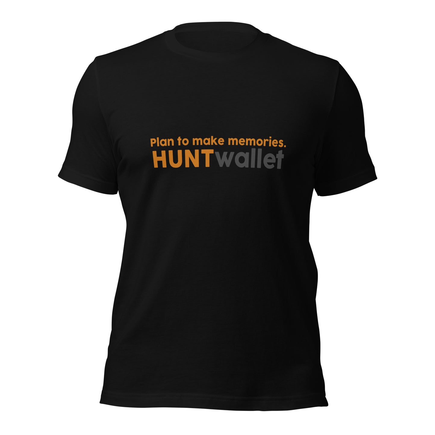 "Plan to make memories" HW Unisex Tee
