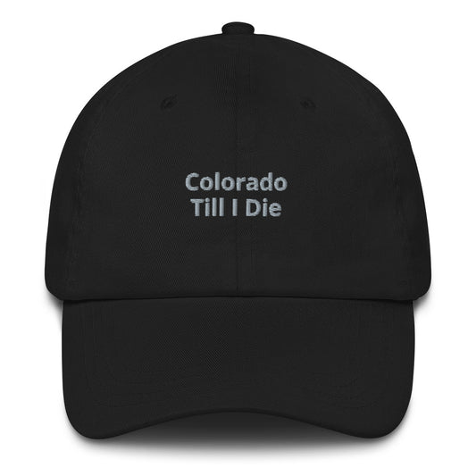 "Colorado Till I Die" Dad hat